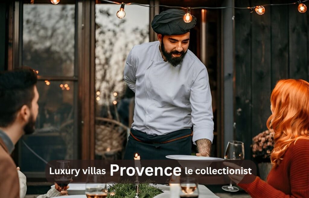 Luxury villas provence le collectionist