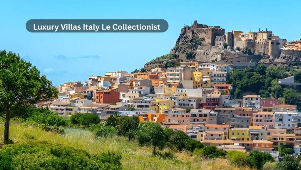 luxury villas italy le collectionist