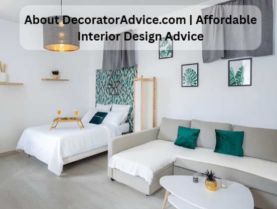 About DecoratorAdvice.com | Affordable Interior Design Advice