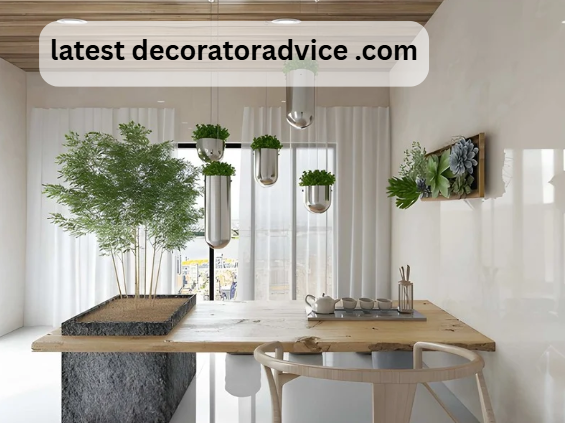 latest decoratoradvice .com